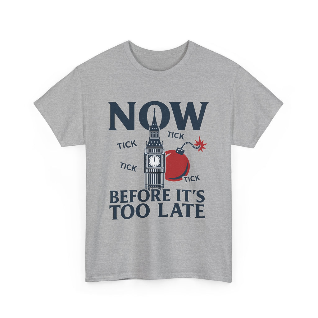 ‚NOW BEFORE IT‘S TOO LATE‘ — Big Ben Vintage Graphic Tee