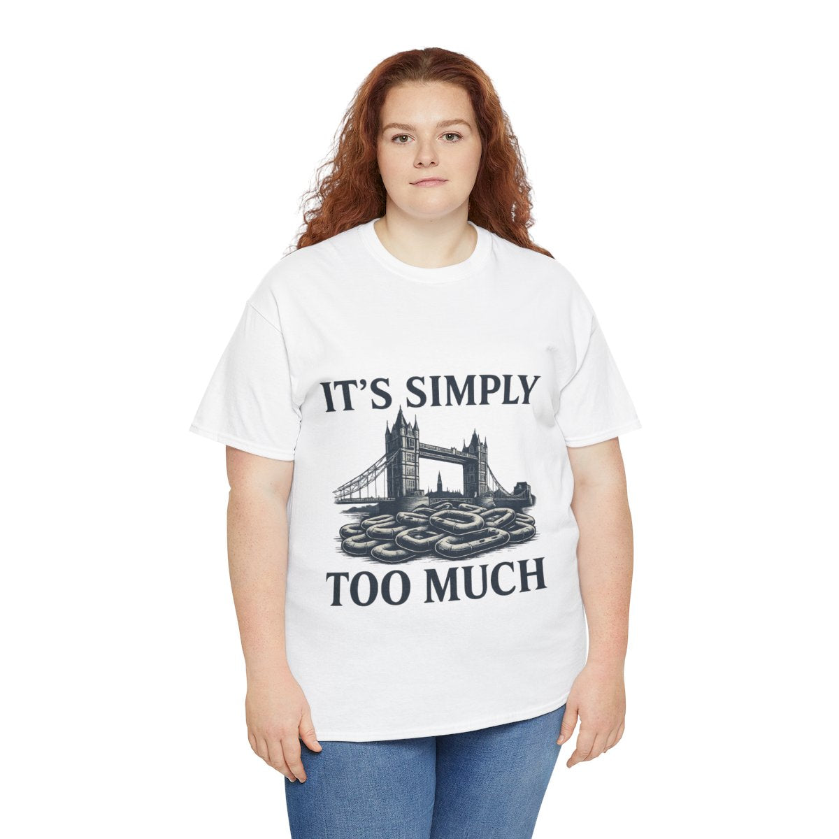 ‚IT‘S SIMPLY TOO MUCH‘ — London Bridge Vintage Graphic Tee