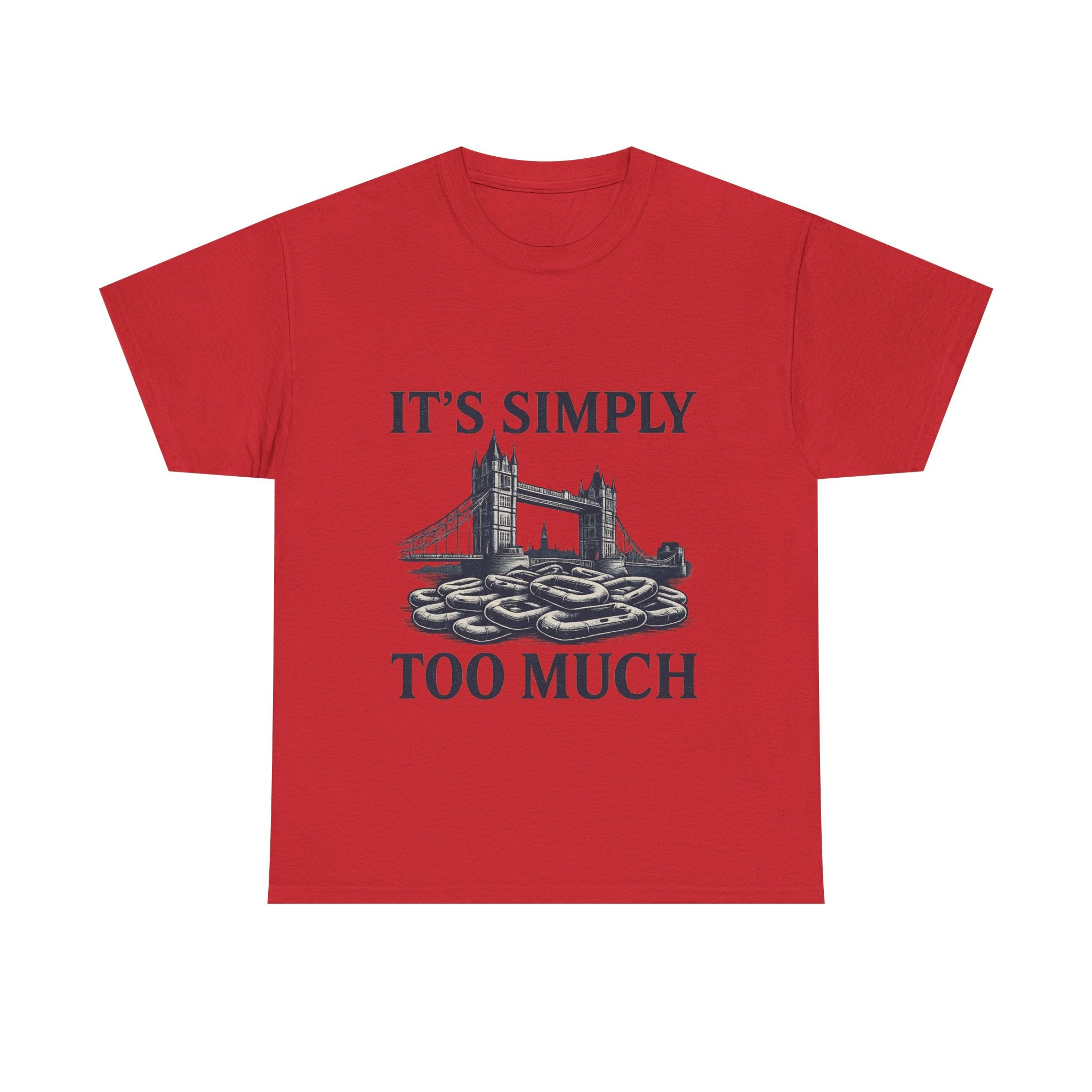‚IT‘S SIMPLY TOO MUCH‘ — London Bridge Vintage Graphic Tee