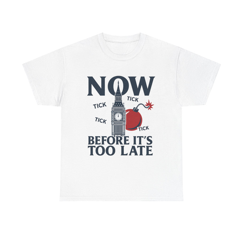 ‚NOW BEFORE IT‘S TOO LATE‘ — Big Ben Vintage Graphic Tee